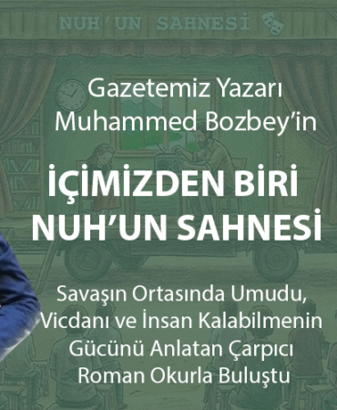 İÇİMİZDEN BİRİ NUH’UN SAHNESİ