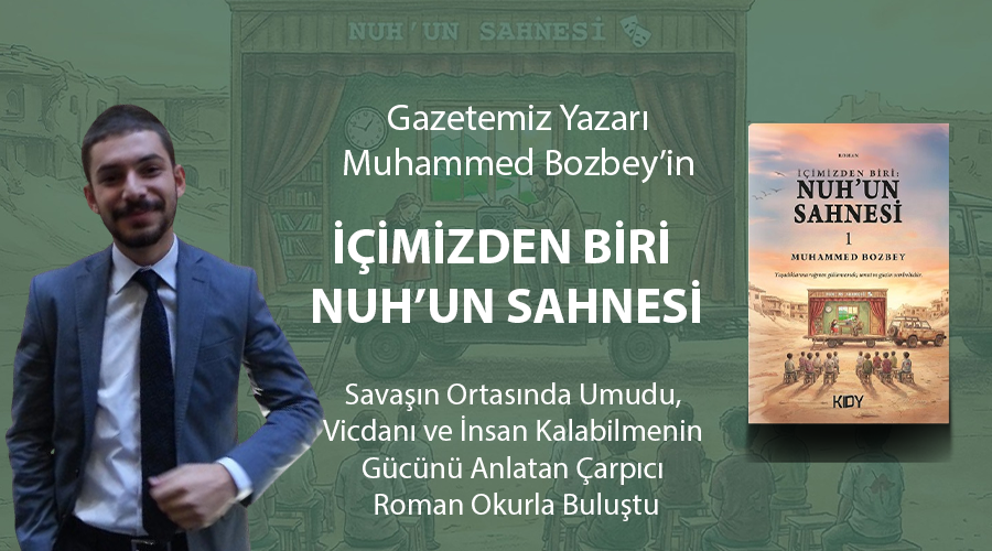 İÇİMİZDEN BİRİ NUH’UN SAHNESİ