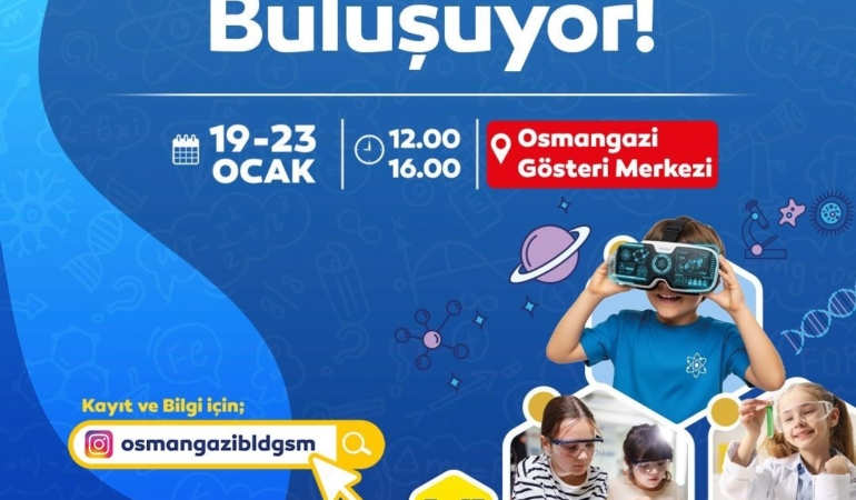 Osmangazi’de çocuklar ve gençler bilimle buluşacak