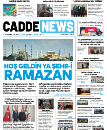 18 ŞUBAT 2026 CADDE NEWS E-GAZETE 13. SAYISI