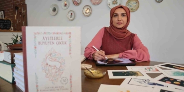 "Ayetlerle Büyüyen Çocuk" kitabıyla yeni nesilleri ayetlerle tanıştırıyor