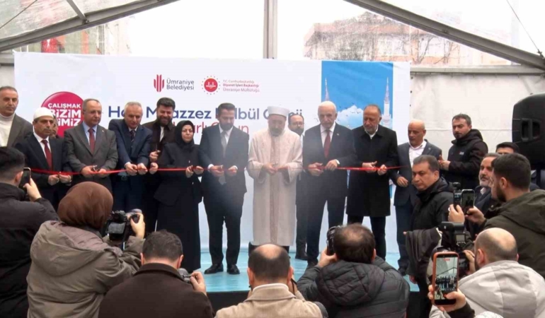 Ümraniye’de manevi buluşma: Hacı Muazzez Bülbül Camii dualarla açıldı