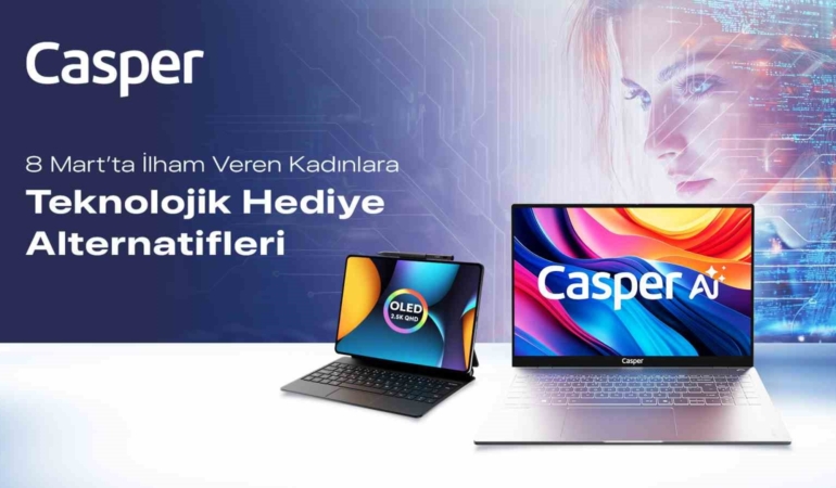 Casper’dan 8 Mart’a özel iki teknoloji ürünü