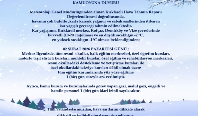 Kırklareli merkez, Kofçaz, Demirköy ve Vize’de eğitime 1 gün ara verildi