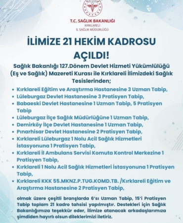 Kırklareli’ne 21 hekim kadrosu tahsis edildi