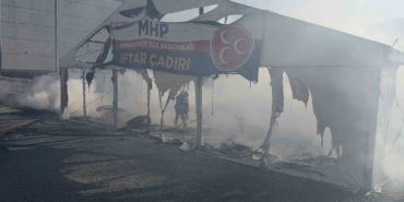 Arnavutköy’de MHP’nin iftar çadırında yangın