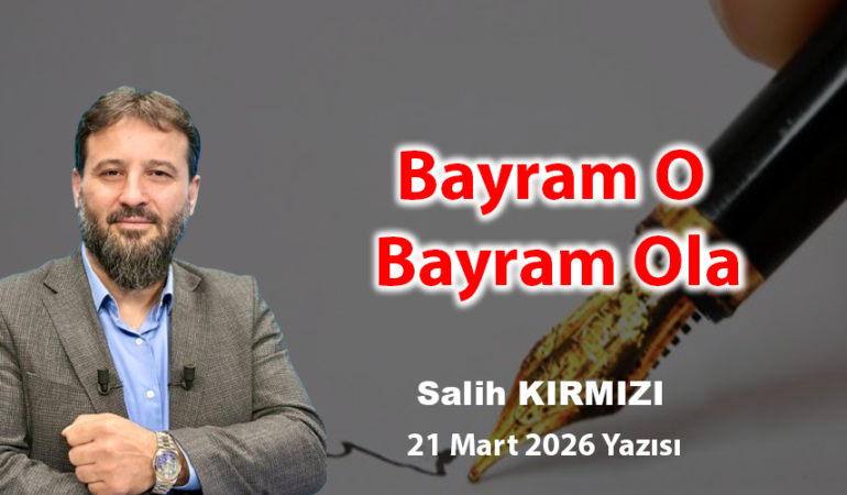 Bayram O Bayram Ola