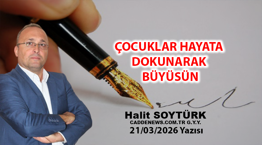 ÇOCUKLAR HAYATA DOKUNARAK BÜYÜSÜN