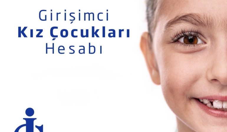 İş Bankası’ndan kız çocuklarının geleceğine birikim desteği