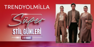 Trendyolmilla’dan Süper Stil Günleri