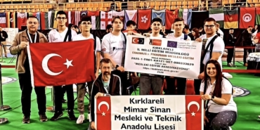 Kırklareli Mimar Sinan Mesleki ve Teknik Anadolu Lisesi öğrencileri dünya şampiyonu oldu