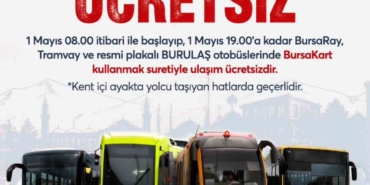 Bursa’da 1 Mayıs’ta ulaşım ücretsiz