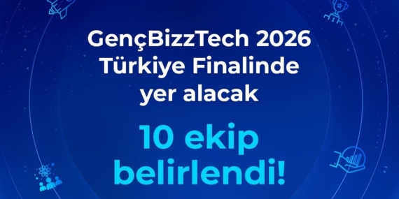 GençBizzTech 2026’da finale çıkacak 10 lise girişimi belli oldu
