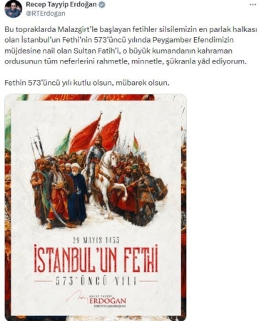 Cumhurbaşkanı Erdoğan: "Fethin 573’üncü yılı kutlu olsun, mübarek olsun"