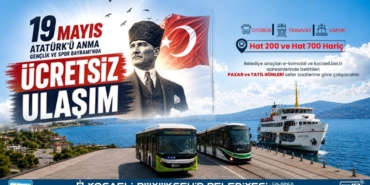 Kocaeli’de 19 Mayıs’ta toplu taşıma ücretsiz olacak