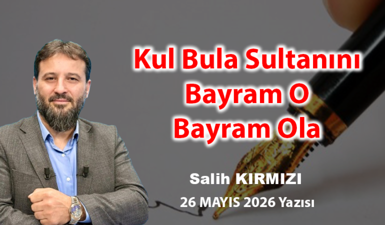 Can Bula Cananını, Bayram O Bayram Ola. Kul Bula Sultanını Bayram O Bayram Ola