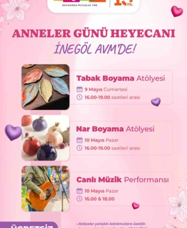 İnegöl AVM, Anneler Günü’nü sanat ve müzikle kutluyor